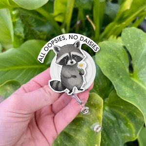 Funny Raccoon Badge Reel – “All Oopsies, No Daisies” Quote – Cute Animal ID Holder for Nurses, Vet Techs, Office, or Gifts, Raccoon Gift