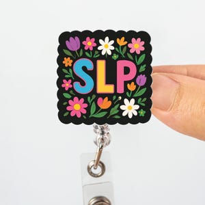 Colorful Floral SLP Badge Reel, Speech Language Pathologist ID Holder, Cute Name Tag Clip, Therapist Gift for Women