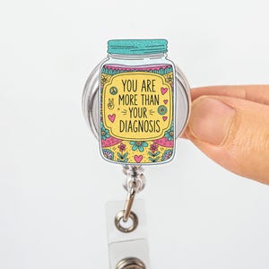 Mental Health Badge Reel, You Are More Than Diagnosis, Inspirational ID Clip, Therapist Gift, Cute Colorful Badge Holder