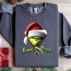 Ew People Grinch Shirt, The Grinch, Christmas Shirt, Christmas Graphic, Funny Christmas graphic, Grinchmas Shirt, tshirt and sweatshirt