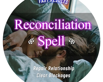 Verzoeningsspreuk | Herstel liefde en emotioneel begrip | Healing Communicatie en Relatie Harmonie Ritueel | Hetzelfde uur of dezelfde dag