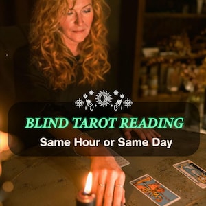 Lecture du tarot à l'aveugle, Lecture du tarot à l'aveugle sans question, Lecture du tarot détaillée, Conseils spirituels, Lecture à l'aveugle psychique, Même heure ou le jour
