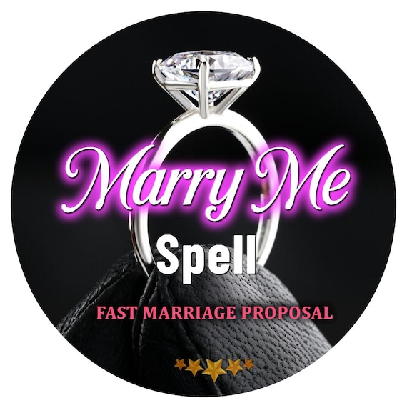 Marry Me Spell Casting, Fast Marriage Proposal Ritual, Powerful Commitment - Love Energy Magic, Relationship Union Spell, Same Hour or Day