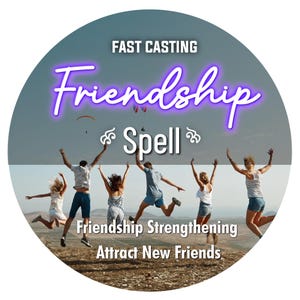 May include: A circular graphic with the words "Fast Casting" above a neon purple "Friendship Spell" design. Below, the text reads "Friendship Strengthening" and "Attract New Friends." Six people are jumping in the air in front of a mountain backdrop.