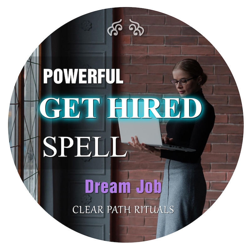May include: A round image with the words "POWERFUL GET HIRED SPELL" in white and blue neon lettering. The words "Dream Job" are in purple, and "CLEAR PATH RITUALS" is in white. A person is holding a laptop.
