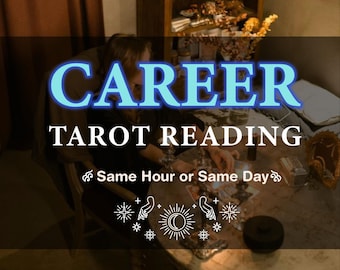 Career Tarot Reading, Detailed Psychic Career Insight, Medium Guidance for Work and Success, Deep Empowering Career Reading, Same Hour - Day