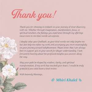 May include: A thank you note on a light pink background with a floral illustration on the left. The text reads: Thank you! Thank you for choosing to embark on your journey of inner discovery with me. With heavenly blessings, Mhiri Khalel.