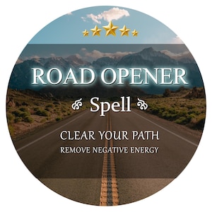 Könnte beinhalten: Kreisförmige Grafik mit einer Straße, die unter blauem Himmel zu Bergen führt. Der Text lautet "ROAD OPENER Spell" und "CLEAR YOUR PATH, REMOVE NEGATIVE ENERGY". Goldene Sterne befinden sich oben.