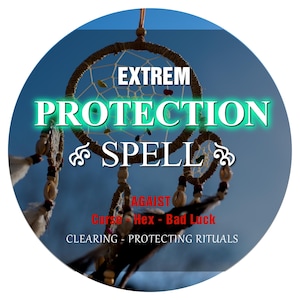 May include: A circular image featuring a dreamcatcher with the words "EXTREM PROTECTION SPELL" in a glowing green font. The text "AGAINST Curse - Hex - Bad Luck" is also visible, along with "CLEARING - PROTECTING RITUALS". The dreamcatcher is brown with white feathers.