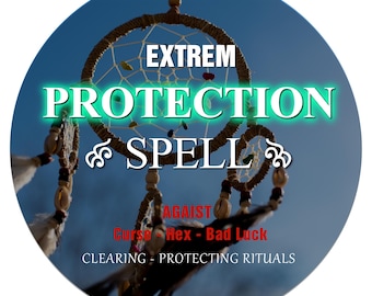 May include: A circular image featuring a dreamcatcher with the words "EXTREM PROTECTION SPELL" in a glowing green font. The text "AGAINST Curse - Hex - Bad Luck" is also visible, along with "CLEARING - PROTECTING RITUALS". The dreamcatcher is brown with white feathers.