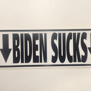 Joe Biden - Biden SUCKS - Decal Car Truck Bumper Sticker