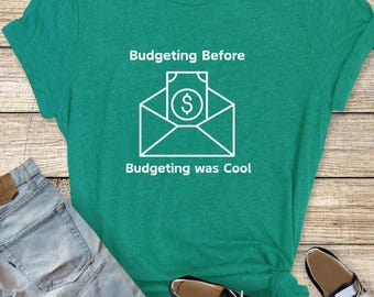 Cool Budgeting Unisex T-Shirt, Personal Finance Shirt, Money Management shirt, Financial Literacy Top, Budget Planner Gift tee