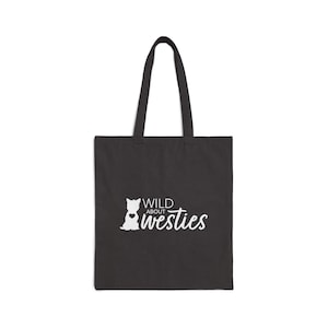 Westie Lover Cotton Canvas Tote Bag, Wild About Westies, Shopping Bag, Black and White Westie Illustration, Reusable Grocery Bag
