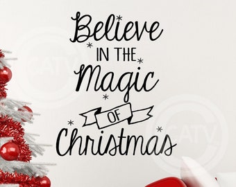 Tall Believe in the Magic of Christmas Holiday Quote Vinyl Lettering Wall Decal Sticker Home Decor