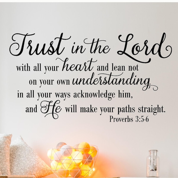 Trust in the Lord With All Your Heart..Proverbs 3:5-6 Scripture Vinyl Lettering Wall Decal Sticker self adhesive decals