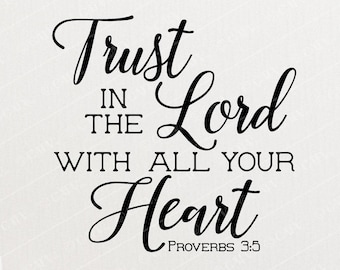 Trust In The Lord With All Your Heart Proverbs 3:5 NEW Style B Wall Decals Vinyl Lettering Decal Stickers Wall Words Scripture Decals Bible