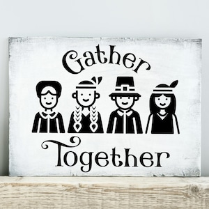 Gather Together with Pilgrims and Indians Vinyl Lettering Wall Decal Home Decor Sticker Thanksgiving Quote Decals