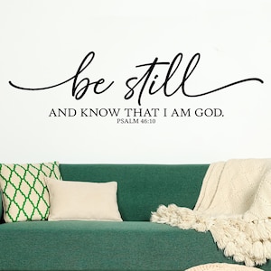Be Still and Know That I Am God Psalm 46:10 Bible Verse Scripture Decals Vinyl Lettering Wall Decal Spiritual Decor