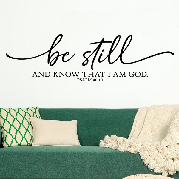 Be Still and Know That I Am God Psalm 46:10 Bible Verse Scripture Decals Vinyl Lettering Wall Decal Spiritual Decor