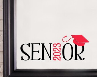 Senior 2023 (any year) with Graduation Cap Stickers Vinyl Wall Decals Car Decal Senior Graduate laptop university high school college