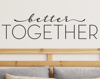 Better Together Vinyl Lettering Wall Decal Self Adhesive Sticker