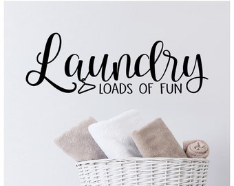 Laundry Loads of Fun Wall Decal Vinyl Lettering Laundry Room Decal Sticker