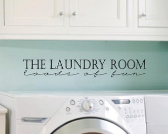 The Laundry Room Loads of Fun vinyl lettering wall decal sticker