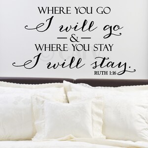 Where You Go I Will Go Where You Stay I Will Stay wall saying vinyl lettering decal sticker