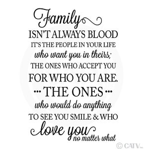 Family Isn't Always Blood. It's the People in Your Life Who Want You in Theirs...Vinyl Lettering Wall Decal Sticker image 2