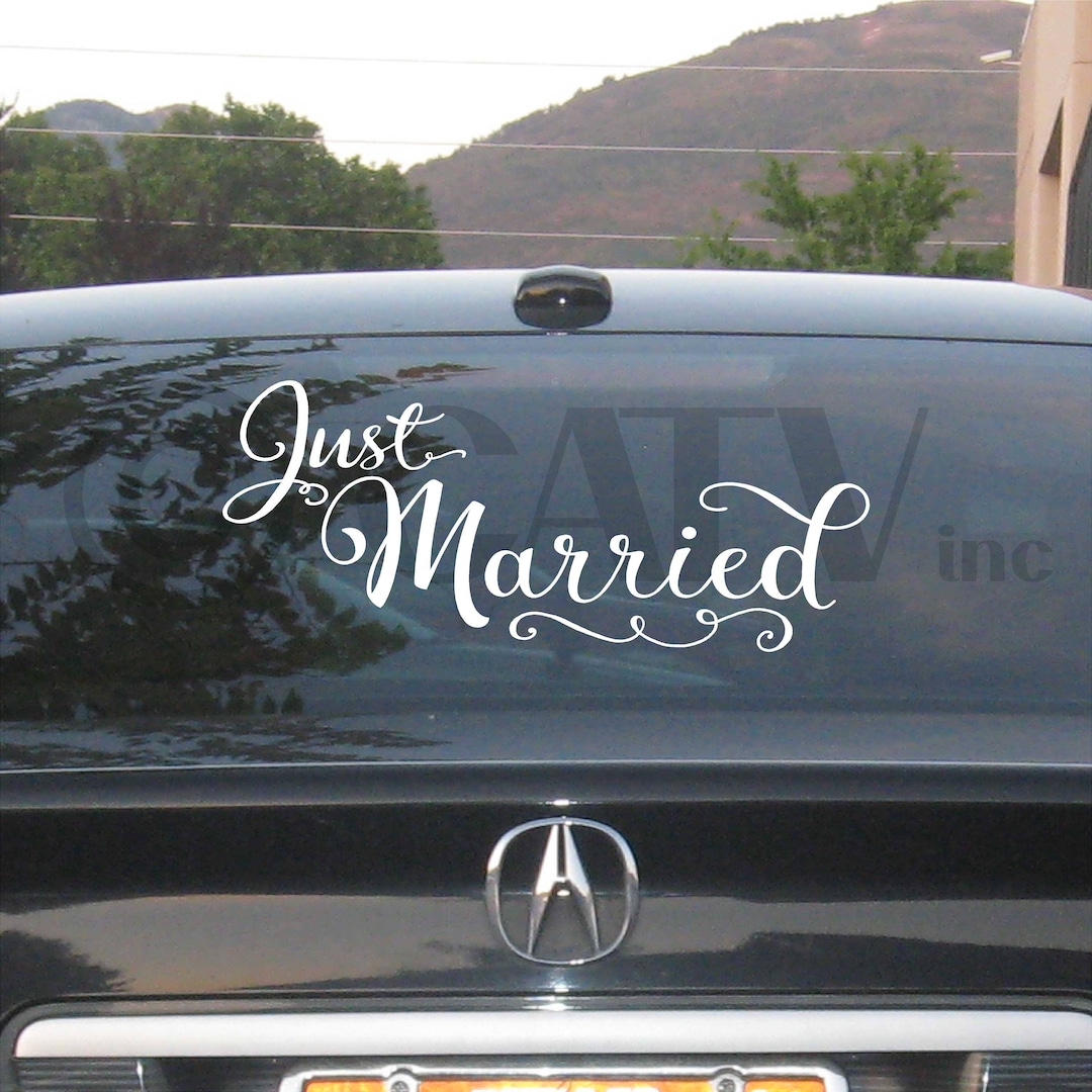 Just Married Car Window Sticker Decal Wedding Decor Vinyl Lettering Etsy