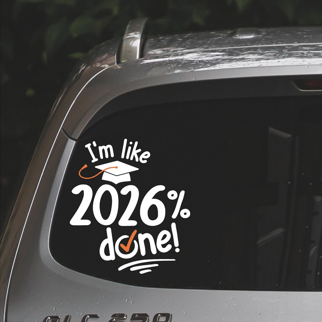 I'm Like 2026% Done! Graduation Cap Check Mark Window Wall Decal ...