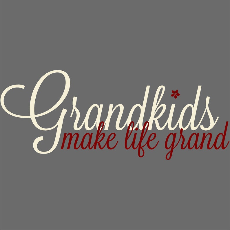 Grandkids Make Life Grand Customizable Wall Decal Vinyl Etsy