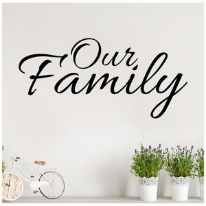 Our Family vinyl lettering wall sayings home decor quote decal sticker art image 1