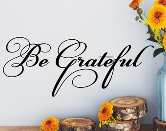 Be Grateful Script Vinyl Lettering Wall Decal Sticker Home Decor Thanksgiving decal fall decals