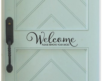 Welcome please remove your shoes - self adhesive vinyl wall decal sticker front door