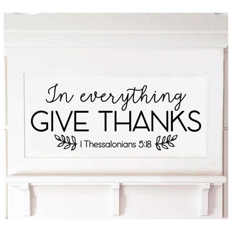 In Everything Give Thanks With Leaves Thessalonians 5:18 Vinyl Lettering Wall Decal Home Decor Sticker Scripture Thanksgiving DecalsQuote image 1