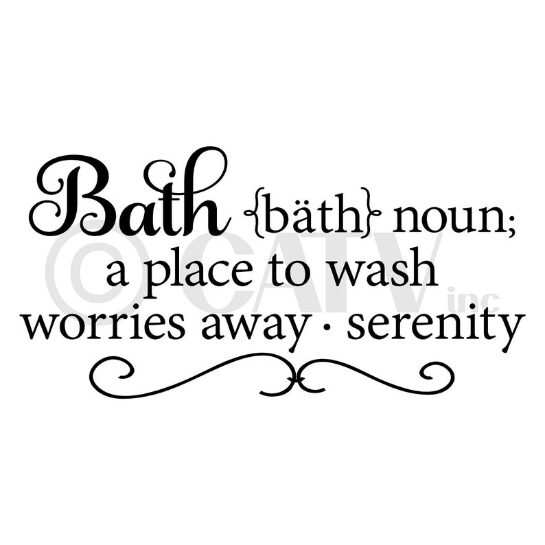 Bath Noun A Place to Wash Worries Away Serenity Vinyl Etsy
