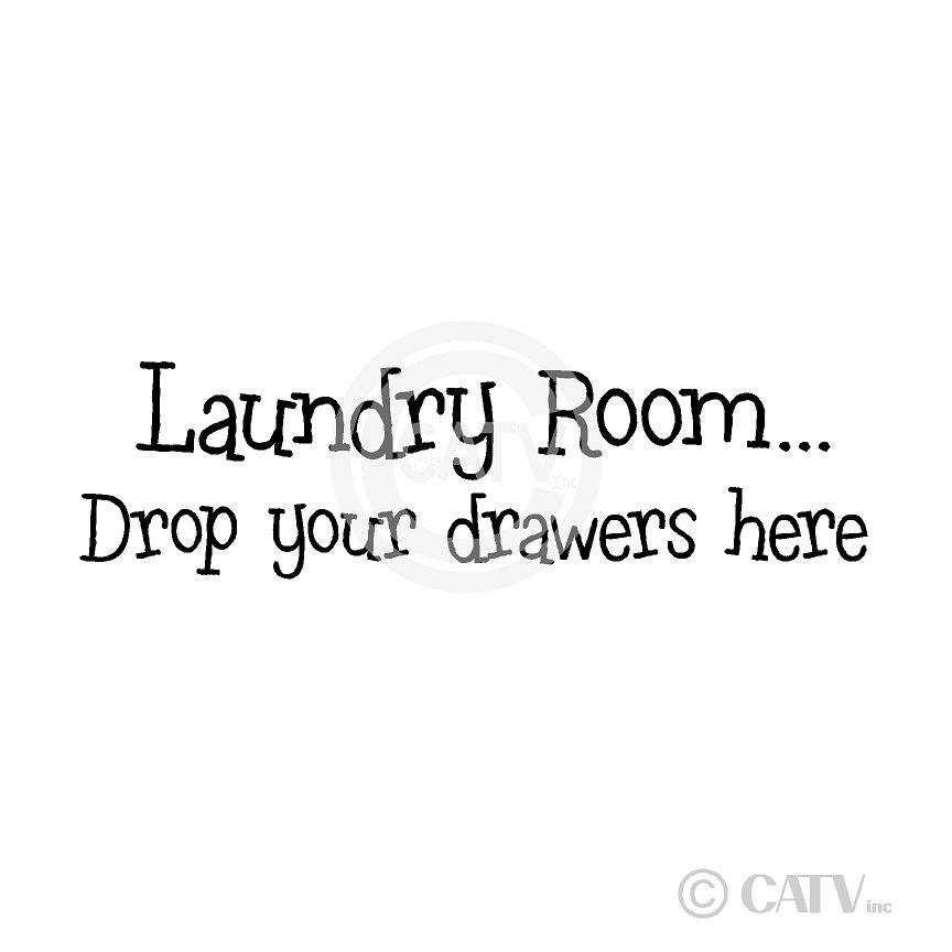 Laundry Room Drop Your Drawers Here Vinyl Home Lettering Wall Etsy