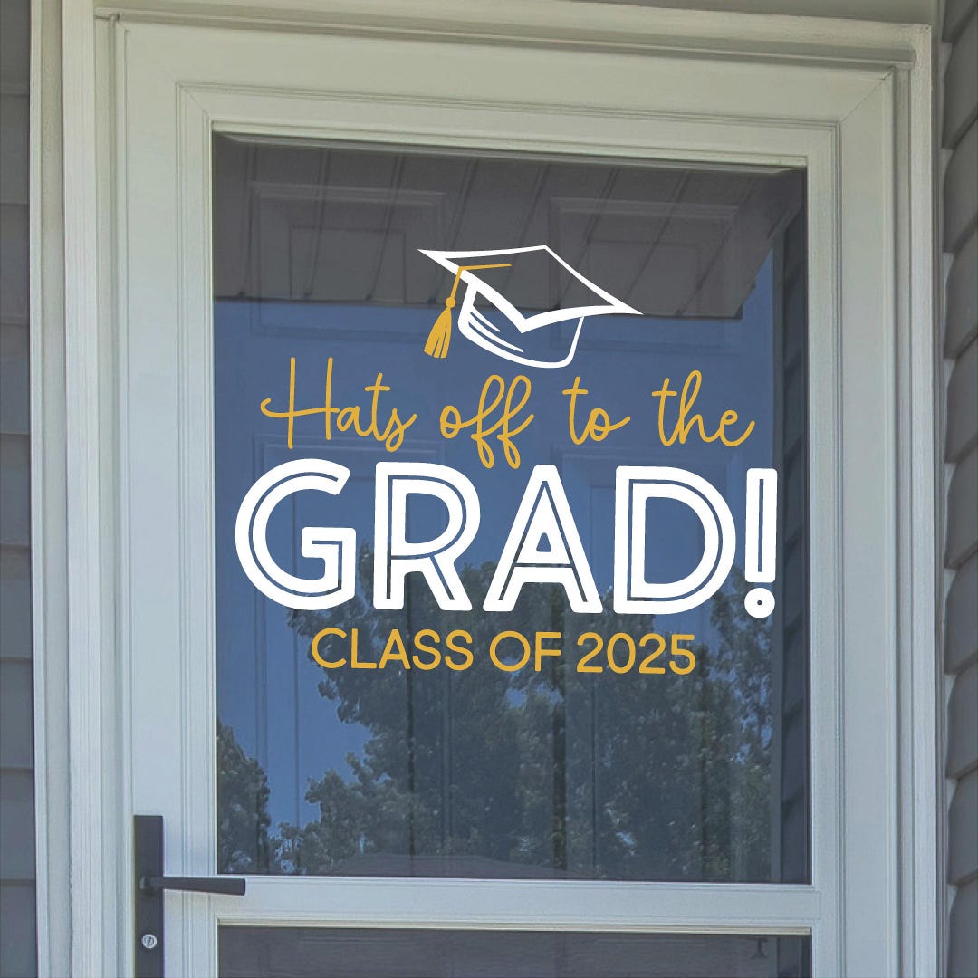 Off Class Vector Hats off to the Grad! Class of (any Year) With Cap School Colors Window ...