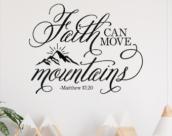 Faith Can Move Mountains Matthew 17:20 with Mountains and Sun Rays Vinyl Lettering Wall Decal Scripture Decals Self Adhesive Spiritual Quote