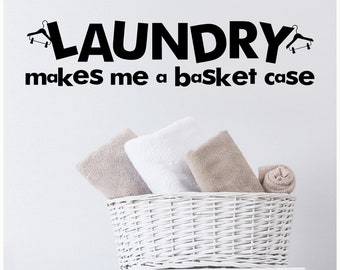 Laundry Makes Me A Basket Case Vinyl Lettering Wall Sayings Home Art Decor