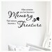 When Someone You Love Becomes a Memory, That Memory Becomes a Treasure ...