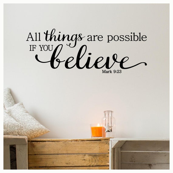 All Things Are Possible If You Believe Mark 9 23 Self Adhesive Etsy