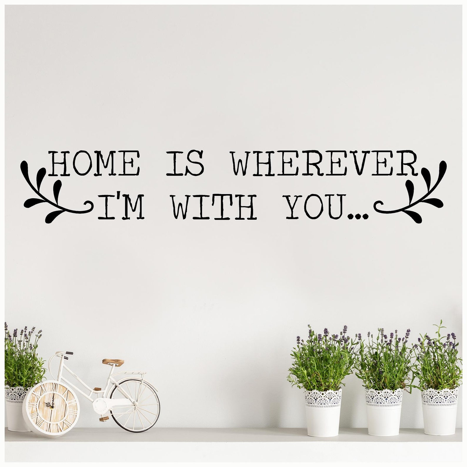 Home Is Wherever I M With You Wall Saying Vinyl Lettering Etsy