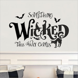 Something Wicked This Way Comes Cat Decal Sign Bats Halloween Holiday Vinyl Lettering Wall Decal Sticker Home Decor Decals Craft Gift Bats