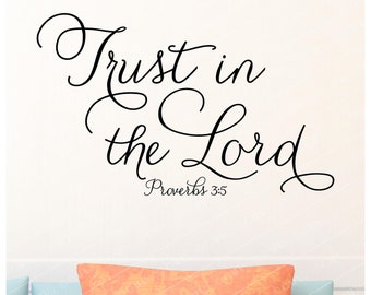 Trust in the Lord Proverbs 3:5 Fancy Script Cursive Vinyl Lettering Decal Wall Decals Sticker Sign Scripture Quote Bible Sayings