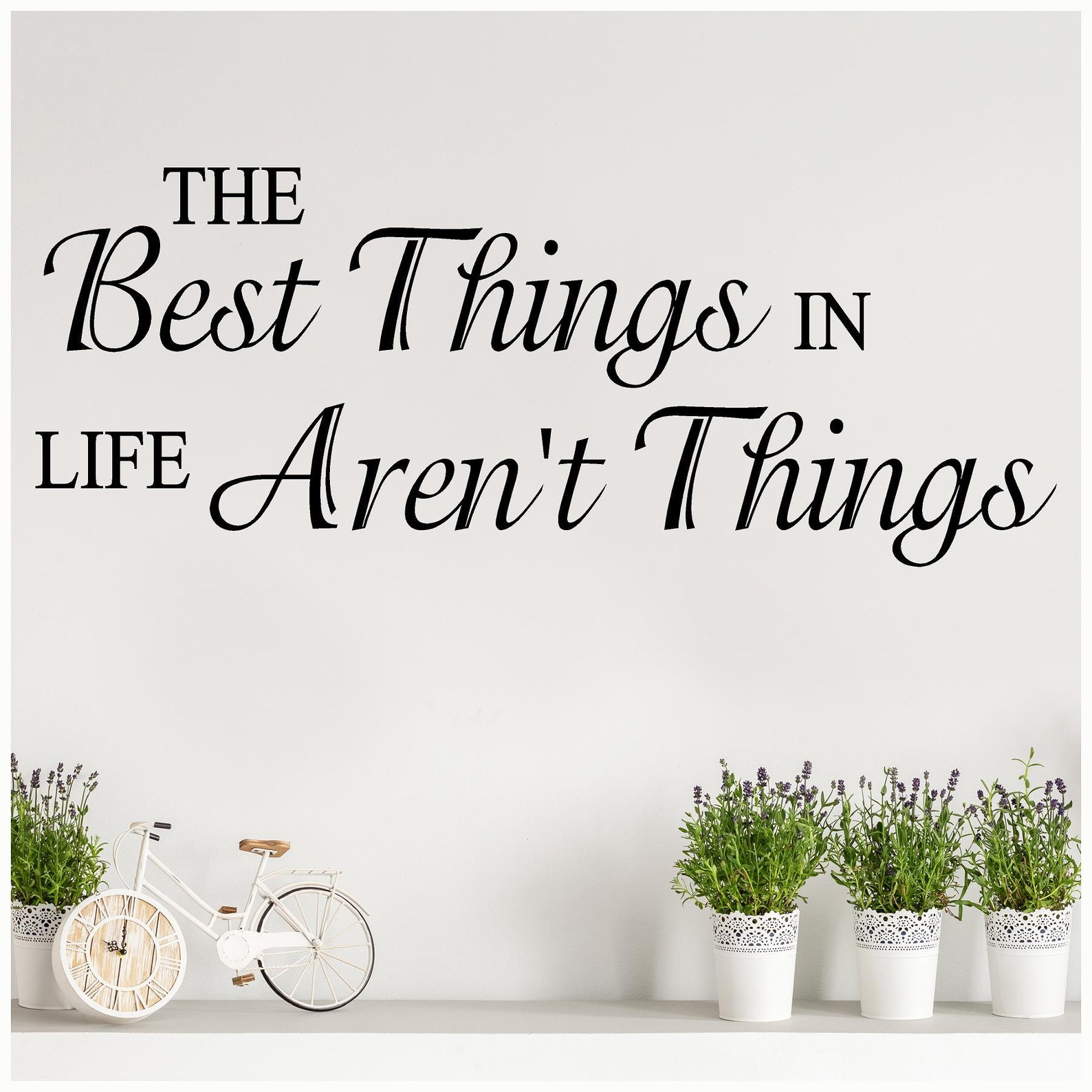 The better things in life