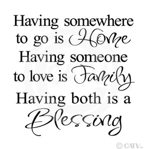 T03 Having Somewhere to Go is Home, Having Someone to Love is Family ...