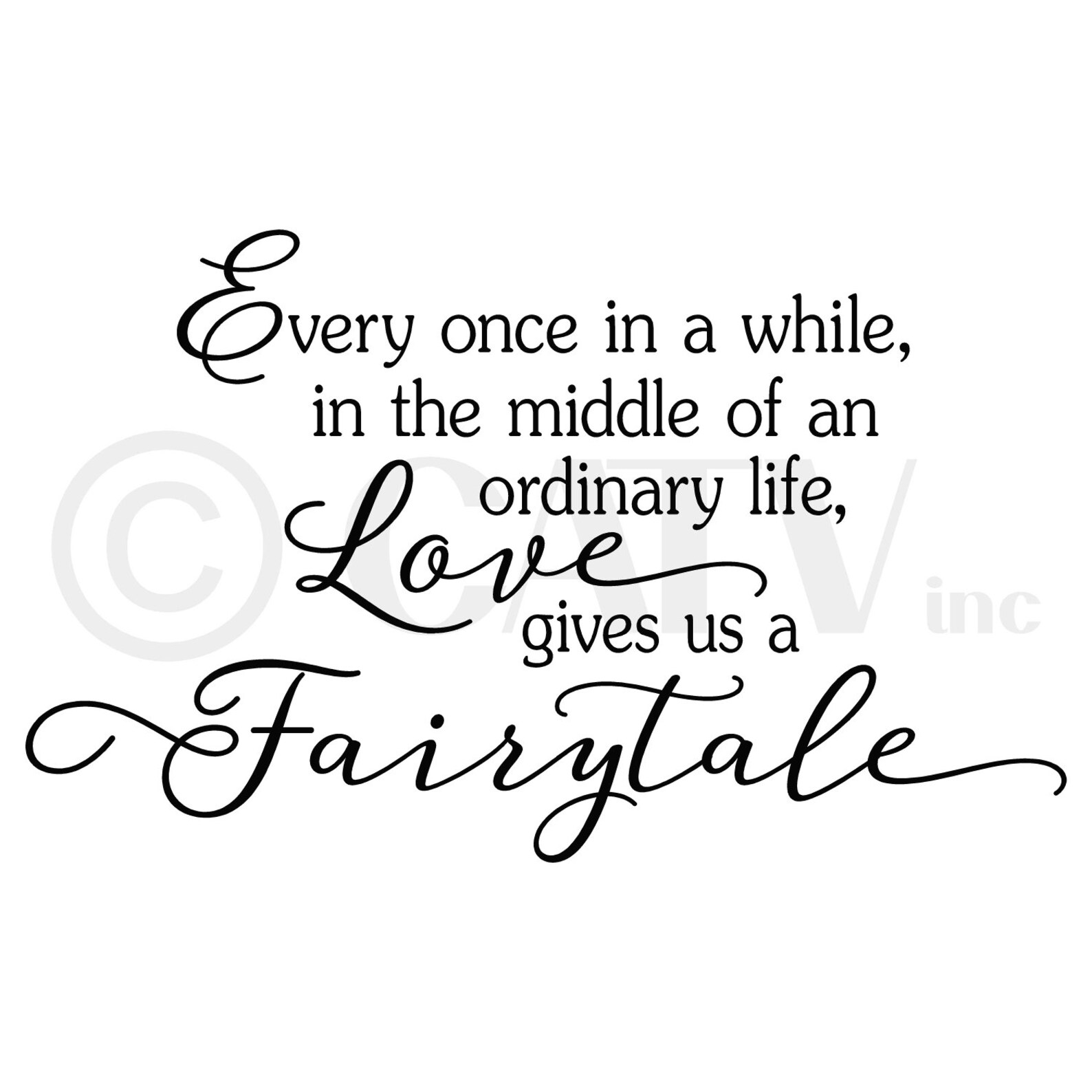 Every Once In A While In The Middle Of An Ordinary Life Love Etsy