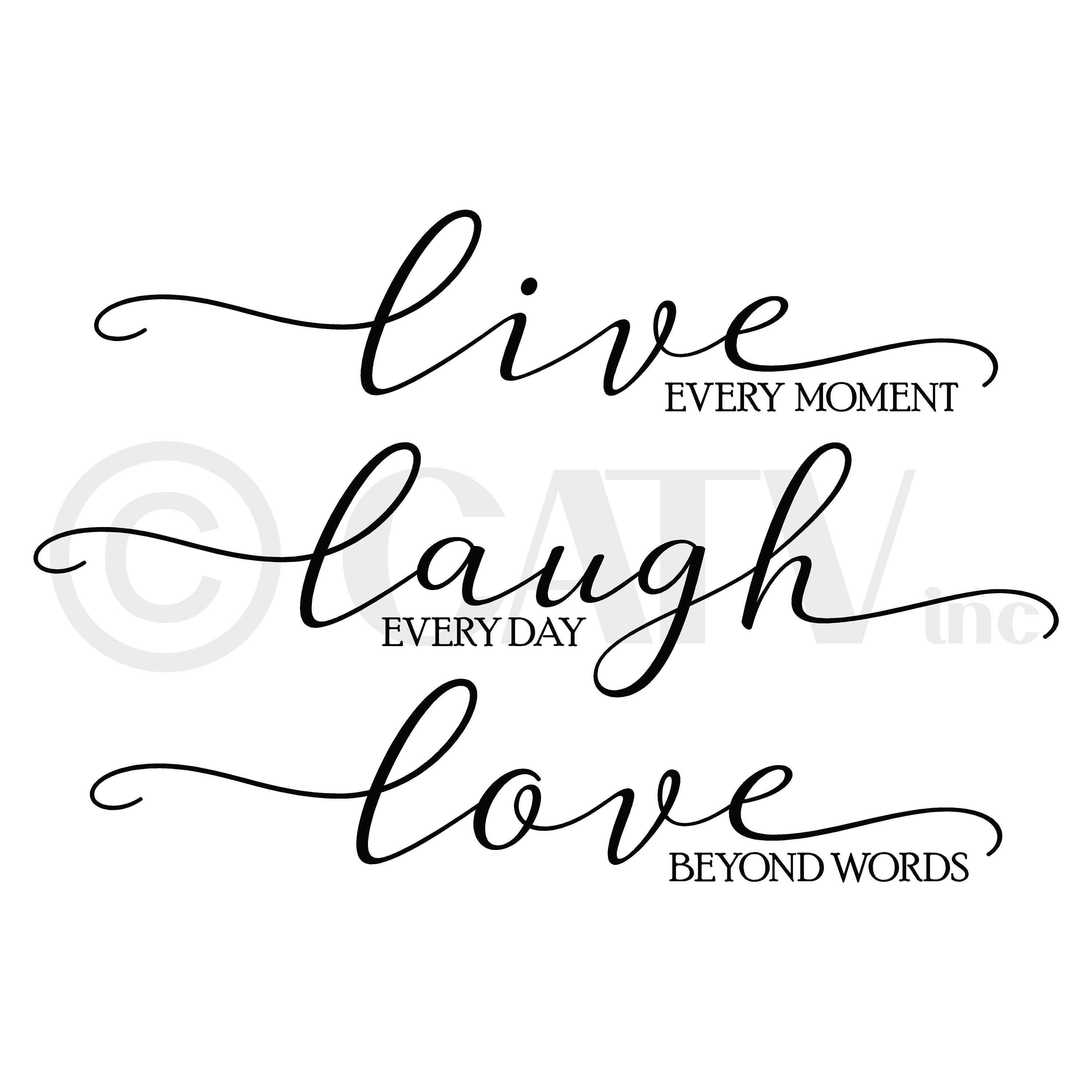 Live Every Moment Laugh Everyday Love Beyond Words large Vinyl Lettering  Wall Decal Sticker - Etsy